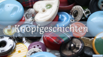 Knopfgeschichten - Für sich und andere schreiben