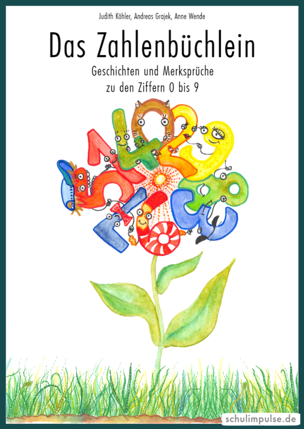 Das Zahlenbüchlein: Geschichten und Merksprüche zu den Ziffern 0 bis 9