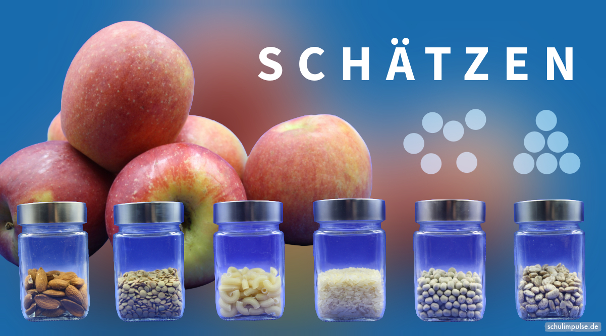 Vom Sehen zum Verstehen: Das Schätzen ab Klassenstufe 1 entwickeln ...