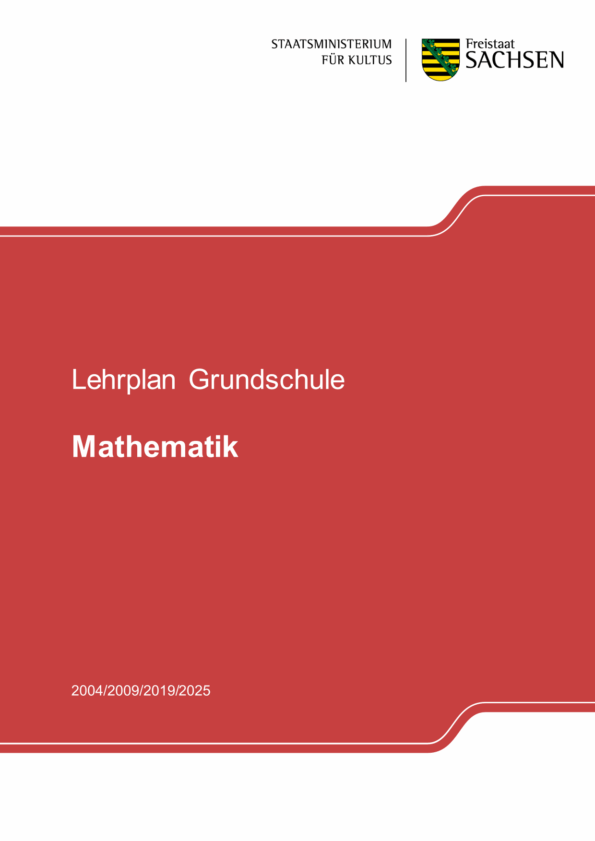 Lehrplan Grundschule. Mathematik. 2004/2009/2019/2025. Sachsen